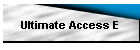 Ultimate Access E