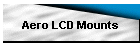 Aero LCD Mounts